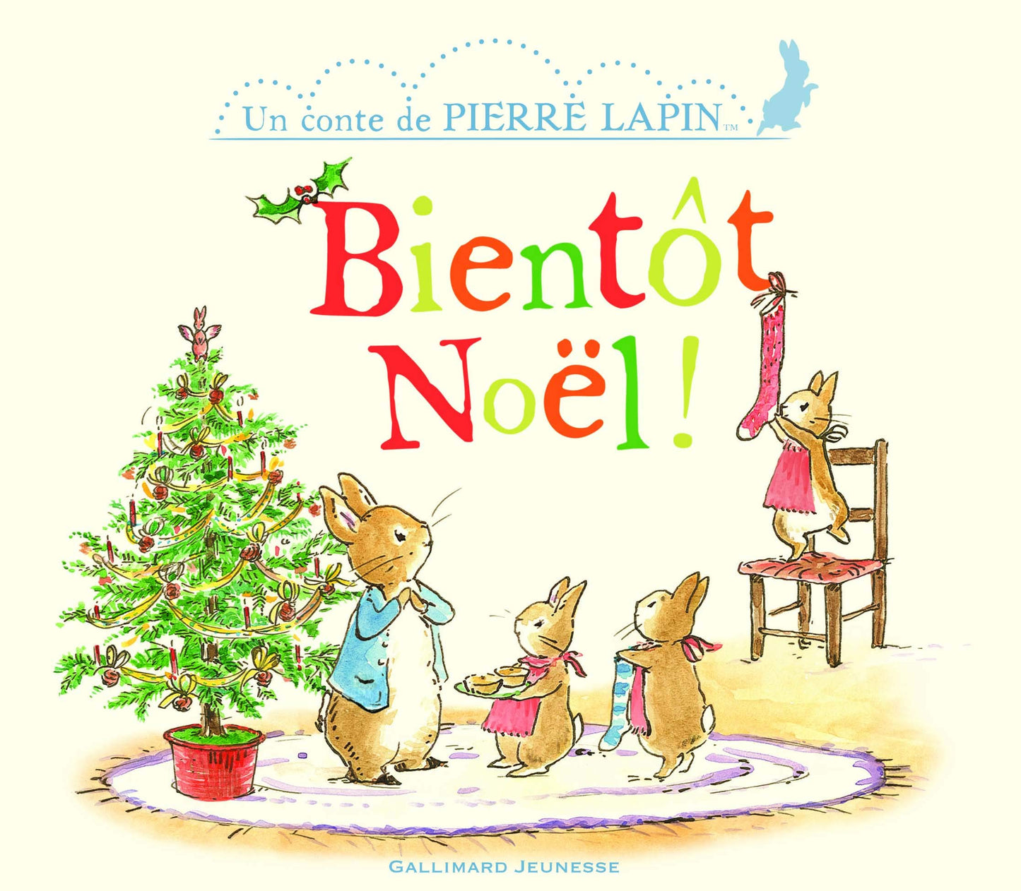 Bientôt Noël! - Un conte de Pierre Lapin