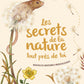 Les secrets de la nature... tout près de toi: Nouvelles histoires merveilleuses