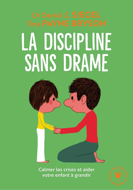 La Discipline sans drame/No-Drama Discipline